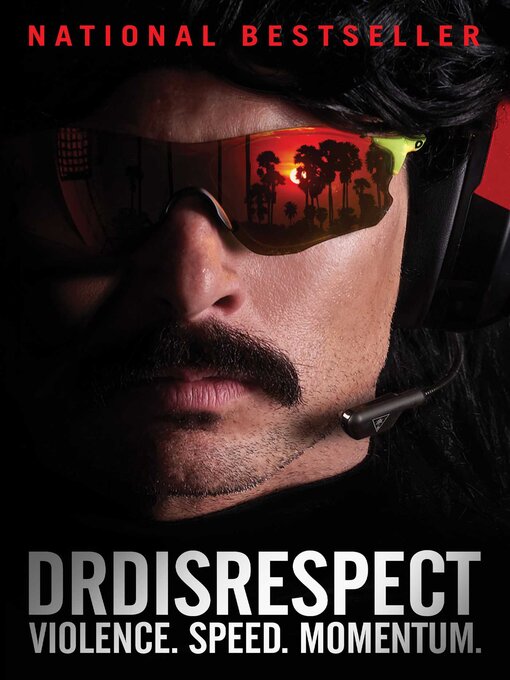 Title details for Violence. Speed. Momentum. by Dr Disrespect - Available